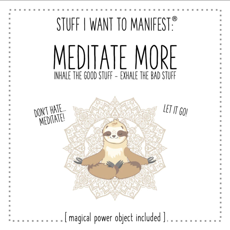 MANIFESTATION CARD To Meditate More