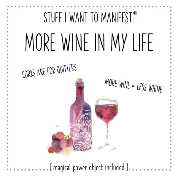 MANIFESTATION CARD More Wine in My Life