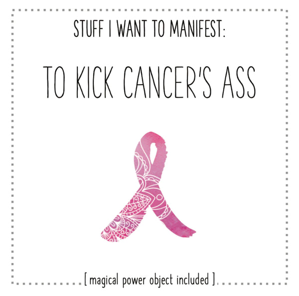 MANIFESTATION CARD To Kick Cancer's Ass