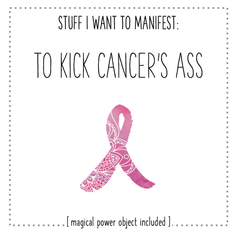 MANIFESTATION CARD To Kick Cancer's Ass