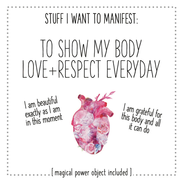 MANIFESTATION CARD Show My Body Love & Respect Everyday