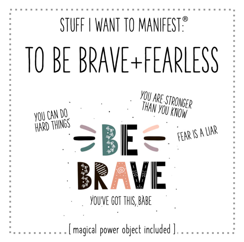 MANIFESTATION CARD To Be Brave & Fearless